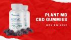 Plant MD CBD Gummies - 1 Month Customers Review