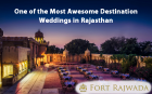 One of the Most Awesome Destination Weddings in Rajasthan