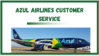 AZUL AIRLINES CUSTOMER SERVICE
