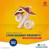 Affordable Loan against Property upto 20 Crores | Things to Know before taking Loans against propert