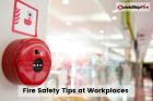 Fire Safety Tips at Workplaces from Quickshipfire