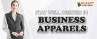 STAY WELL DRESSED IN BUSINESS APPARELS