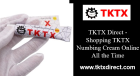 TKTX Direct - Shopping TKTX Numbing Cream Online All the Time