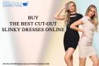 Buy The Best Cut-Out Slinky Dresses Online