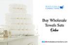 Buy Wholesale Towels Sets Online