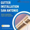 Gutter Installation San Antonio | Monumental Roofing Services