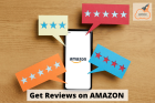 How To Get Reviews on AMAZON In 2022?