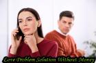 Love Problem Solution Without Money - Online Free Love Back Solution