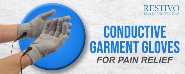 Get these conductive garment gloves for pain relief