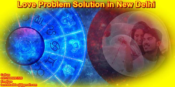 Love Problem Solution in New Delhi By Free of Cost Vashikaran Astrologer Tantrik Kalidas Online