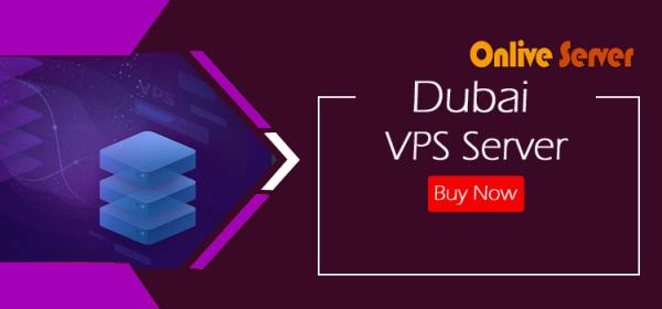 Purchase Dubai VPS Server hosting for your Business - Onlive Server