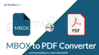 Best Solution to Convert MBOX to PDF with Attachments in Windows PC