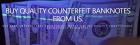 Get Your Quality Counterfeit Money from the Best Place