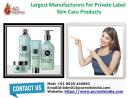 Largest Manufacturers For Private Label Skin Care