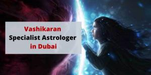 Vashikaran Specialist Astrologer in Dubai - Pandit K.K. Sharma