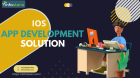 Best iOS App Development Solution - Info Stans