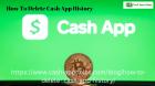 How To Delete Cash App History If Unable To Make Any Modification?