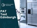 PAT Test in Edinburgh | PAT Testing Edinburgh | Intelligent Repairs