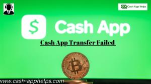 How Can I Deal With Cash App Transfer Failed If Facing Such Issues For First Time?