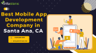 Best Mobile App Development Company in Santa Ana, CA - Info Stans