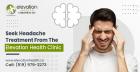 Seek Headache Treatment From The Elevation Health Clinic