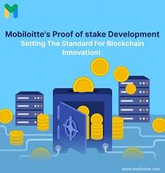 Mobiloitte's Proof of stake Development - Setting The Standard For Blockchain Innovation!