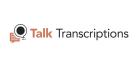 Talk Transcriptions for Your Audio & Video