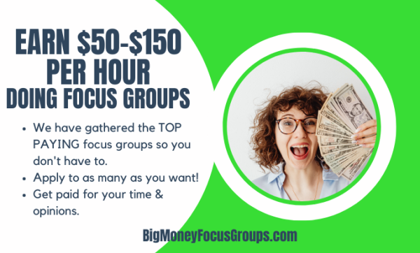 $50 to $150 per hour focus groups January 2023