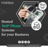 Best Hosted VoIP Phone Systems for your Business in USA - Vindaloo Softtech