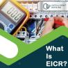 What Is An EICR? Purpose & Benefits Of An EICR Certificate!