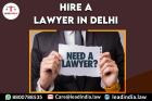 hire a lawyer in Delhi
