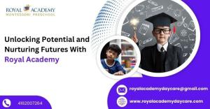 Unlocking Potential and Nurturing Futures With Royal Academy