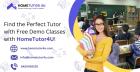 Find the Perfect Tutor with Free Demo Classes with HomeTutor4U!