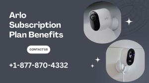 Arlo Subscription Plan Benefits | Call +1-844-789-6667