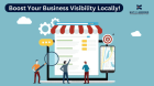 Boost Your Business Visibility Locally!