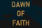 Dawn of Faith