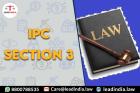 IPC Section 3 | Lead India | Best Law Firm