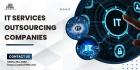 Powering Global Innovation: Unveiling It Services Outsourcing Companies
