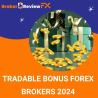 Tradable Bonus Forex Brokers 2024