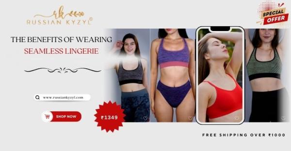 The Benefits Of Wearing Seamless Lingerie