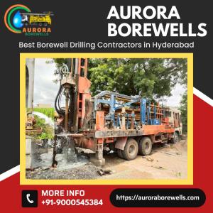 Best Borewell Drilling Contractors Near Hyderabad | Aurora Borewells