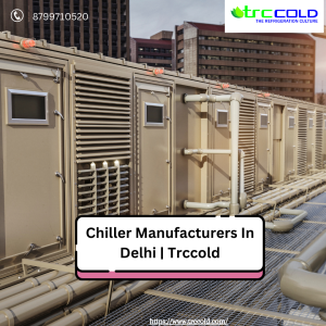 Chiller Manufacturers In Delhi | Trccold
