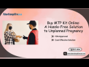 Buy MTP Kit Online : A Hassle-Free Solution to Unplanned Pregnancy