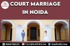 Court Marriage In Noida
