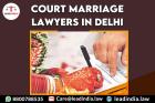 Court Marriage Lawyers In Delhi