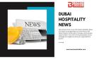 Dubai Hospitality News | Business Lobbies