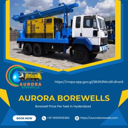 Borewell Price Per Feet In Hyderabad | Aurora Borewells