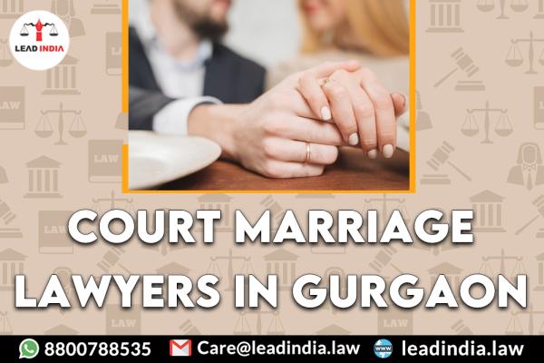Court Marriage Lawyers In Gurgaon