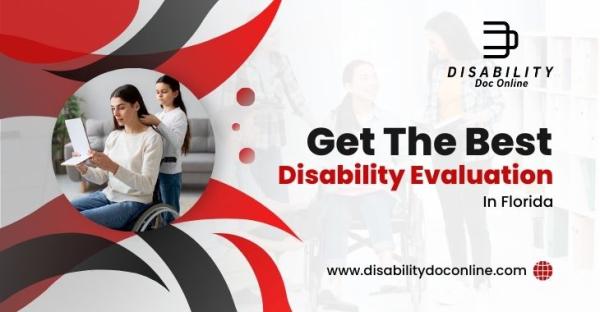 Get The Best Disability Evaluation In Florida