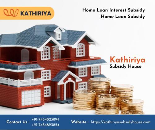 Housing Loan Interest Subsidy | Kathiriya Subsidy House